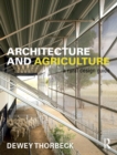 Image for Architecture and agriculture: a rural design guide