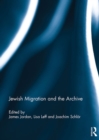 Image for Jewish migration and the archive