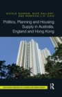 Image for Politics, planning and housing supply in Australia, England and Hong Kong
