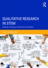 Image for Qualitative research in STEM: studies of equity, access, and information