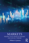 Image for Markets: perspectives from economic and social theory