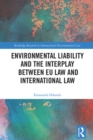 Image for Environmental Liability and the Interplay Between EU Law and International Law