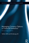 Image for Managing currency options in financial institutions: Vanna-Volga method