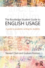 Image for The Routledge student guide to English usage: a guide to academic writing for students