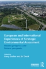 Image for European and international experiences of strategic environmental assessment: recent progress and future prospects