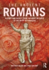 Image for The ancient Romans: a social and political history from the early Republic to the death of Augustus