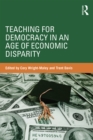Image for Teaching for Democracy in an Age of Economic Disparity