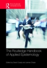 Image for The Routledge handbook of applied epistemology