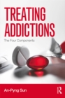 Image for Treating addictions: the four components