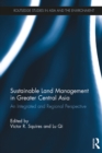 Image for Sustainable land management in Greater Central Asia: an integrated and regional perspective