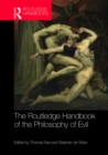 Image for The Routledge handbook of the philosophy of evil