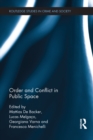 Image for Order and Conflict in Public Space