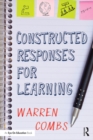 Image for Constructed responses for learning