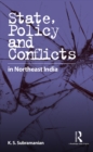 Image for State, policy and conflicts in Northeast India