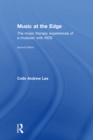 Image for Music at the Edge: The Music Therapy Experiences of a Musician with AIDS