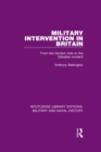 Image for Military intervention in Britain: from the Gordon riots to the Gibraltar incident : 1