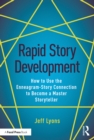 Image for Rapid Story Development: How to Use the Enneagram-Story Connection to Become a Master Storyteller