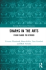 Image for Sharks in the arts: from feared to revered