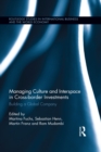 Image for Managing Culture and Interspace in Cross-border Investments: Building a Global Company