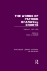 Image for The works of Patrick Branwell Bronte.: (1827-1833)