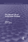 Image for The secret life of vulnerable children