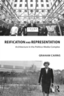 Image for Representation and reification: architecture in the politico-media-complex