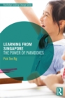 Image for Learning from Singapore: the power of paradox