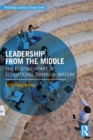 Image for Leadership from the Middle: The Beating Heart of Educational Transformation