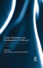 Image for Career exploration and development in childhood: perspectives from theory, practice and research