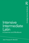 Image for Intensive Intermediate Latin: A Grammar and Workbook