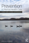 Image for Prevention in Mental Health Care: Time for a new approach