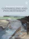 Image for Resource focused counselling and psychotherapy: an introduction
