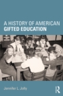 Image for A history of American gifted education