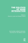 Image for The politics of Arab integration