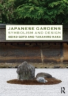 Image for Japanese gardens: symbolism and design