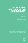 Image for Electoral politics in the Middle East: issues, voters and elites