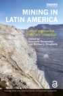 Image for Mining in Latin America: critical approaches to the new extraction