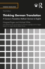 Image for Thinking German translation: a course in translation method : German to English.