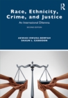 Image for Race, ethnicity, crime, and justice: an international dilemma.