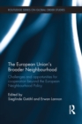 Image for The European Union&#39;s broader neighbourhood: challenges and opportunities for co-operation beyond the European neighbourhood policy