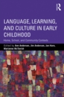 Image for Language, learning and culture in early childhood: home, school and community contexts