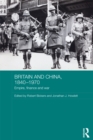 Image for Britain and China, 1840-1970: empire, finance and war