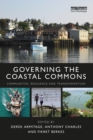 Image for Governing the coastal commons: communities, resilience and transformation