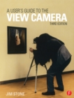 Image for A user&#39;s guide to the view camera