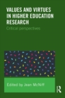 Image for Values and virtues in higher education research: critical perspectives