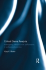 Image for Critical genre analysis: investigating interdiscursive performance in professional practice
