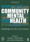 Image for Community Mental Health: Challenges for the 21st Century