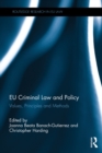 Image for EU criminal law and policy: values, principles and methods