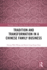 Image for Tradition and transformation in a Chinese family business