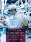 Image for Cultural anthropology: global forces, local lives